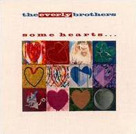 The Everly Brothers : Some Hearts